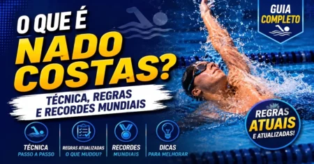 O Que é Nado Costas Técnica, Regras 2026 e Recordes Mundiais
